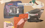 Interpretive collage: restore, reflect.