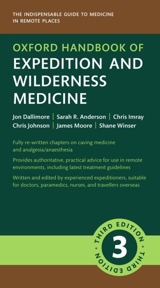 Cover image for the Oxford Handbook of Expedition and Wilderness Medicine (3rd edition)