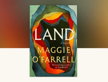 Book cover of 'Land' by Maggie O'Farrell.